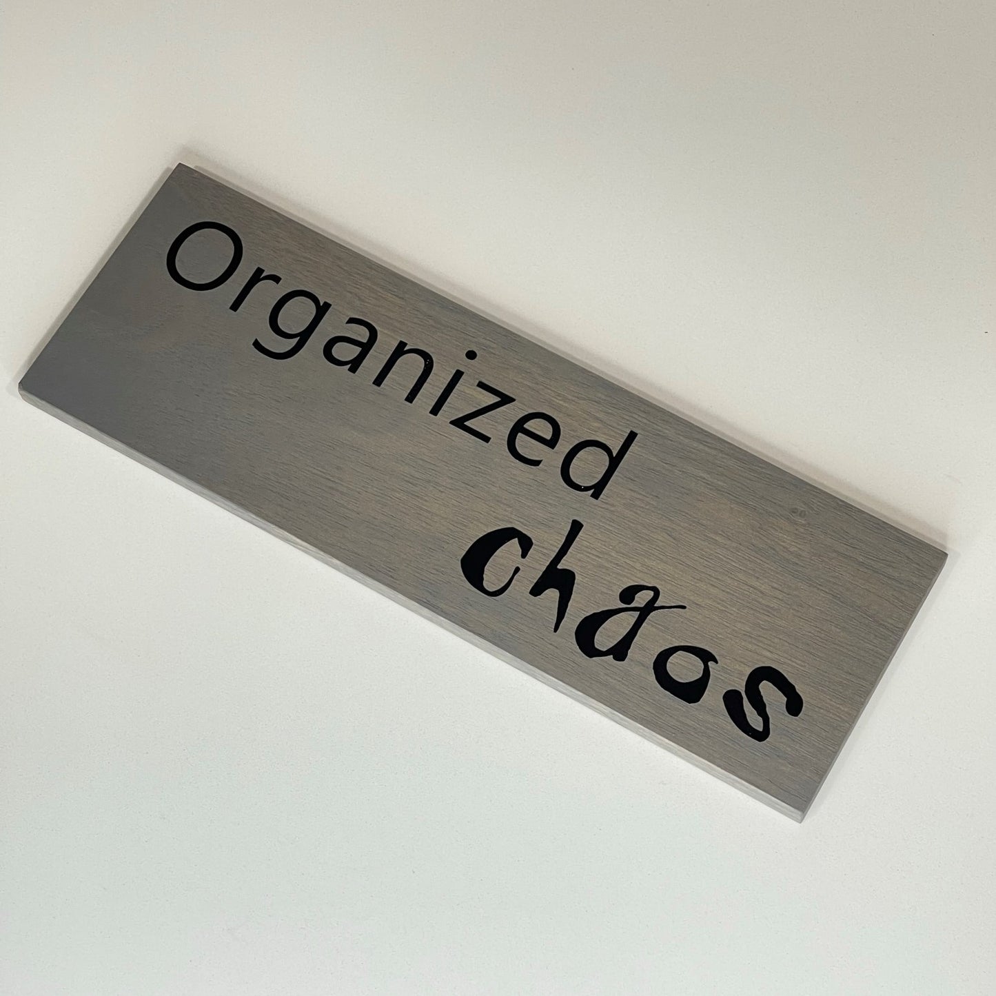 Organized Chaos - Funny Sign - Wall Decor - Office Wall Art - Wooden Sign