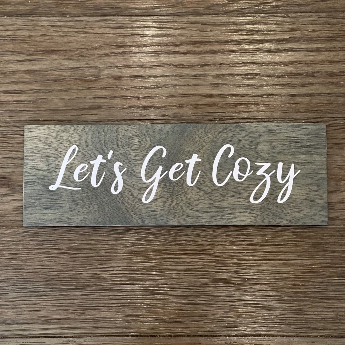 Let's Get Cozy - Funny Sign - Wall Decor - Bar Wall Art - Wooden Sign