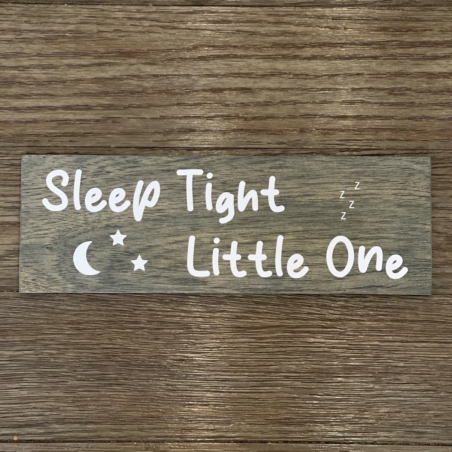 Sleep Tight Little One - Cute Sign - Wall Decor - Wall Art - Wooden Sign